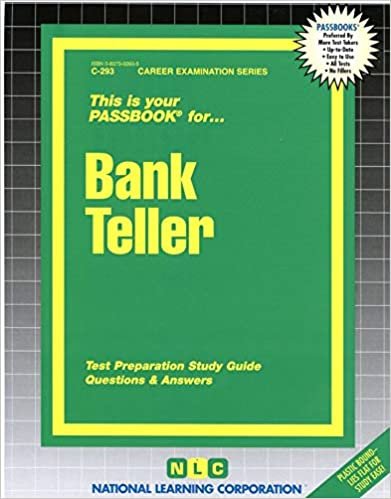 Bank Teller: Test Preparation Study Guide, Questions & Answers (Career Examination Passbooks, Band 293)