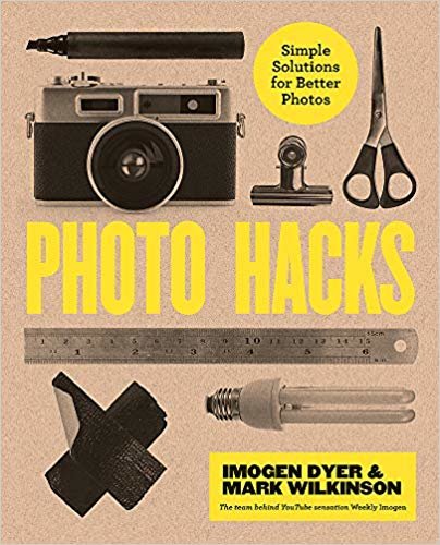 Creative Photo Hacks: Cheat your way to great photography indir