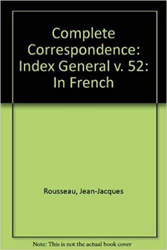Complete Correspondence: Index General v. 52: In French
