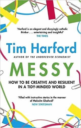Messy: How to Be Creative and Resilient in a Tidy-Minded World