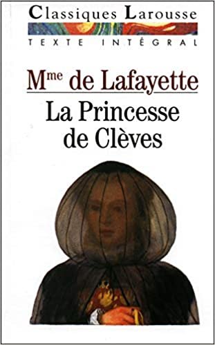 La Princesse De Cleves (Classiques Larousse)