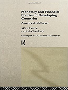 Monetary and Financial Policies in Developing Countries: Growth and Stabilization (Routledge Studies in Development Economics) indir