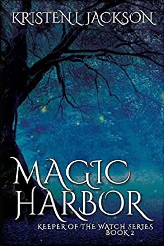 Magic Harbor: Dimension 8, Book Two (Keeper of the Watch, Band 2)
