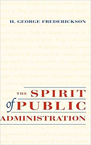 The Spirit of Public Administration (Jossey-Bass Public Administration)