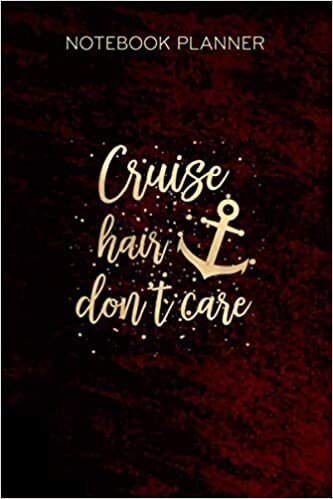 Notebook Planner Cruise Hair Don t Care Watercolor Family Vacation: Tax, Paycheck Budget, Daily Journal, 6x9 inch, Goals, Over 100 Pages, Lesson, Diary
