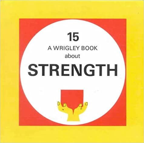 Strength: Wrigley No.15: Wrigley Book No. 15 (Wrigley Books, Band 15)