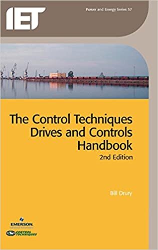 The Control Techniques: Drives and Control Handbook (Energy Engineering)