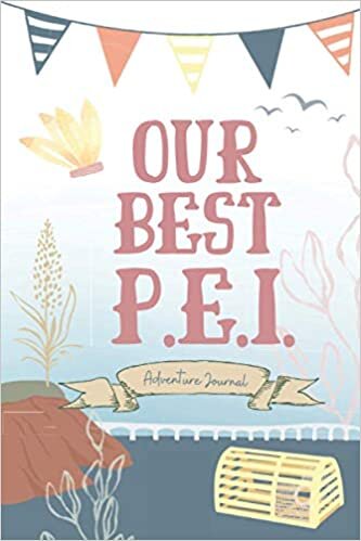 Our Best PEI: Adventure Journal