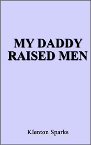 My Daddy Raised Men indir