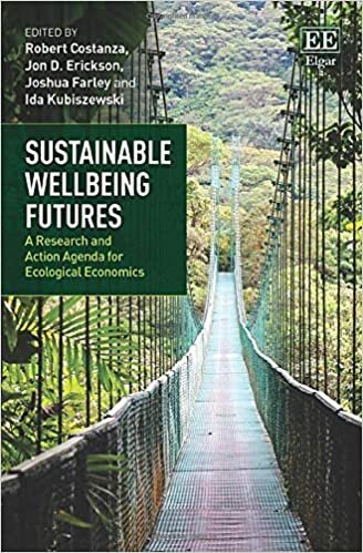 Sustainable Wellbeing Futures: A Research and Action Agenda for Ecological Economics indir