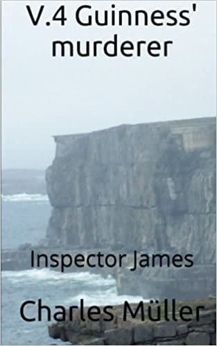 V.4 Guinness' murderer (Inspector James, Band 4): Volume 4