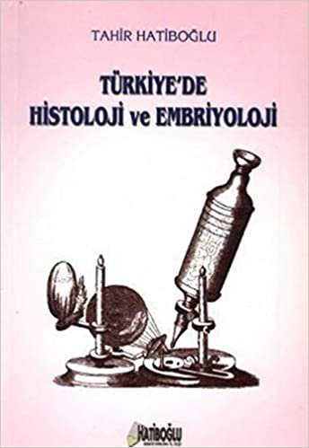 Türkiye'de Histoloji ve Embriyoloji