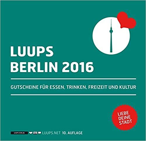 LUUPS Köln 2016: Gutscheine für Essen, Trinken, Freizeit und Kultur