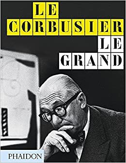 Le Corbusier Le Grand: midi edition: New Format (ARCHITECTURE GENERALE)