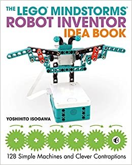 The LEGO MINDSTORMS Robot Inventor Idea Book: 128 Simple Machines and Clever Contraptions (Lego Technic) indir