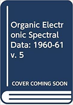 Organic Electronic Spectral Data: 1960-61 v. 5 indir