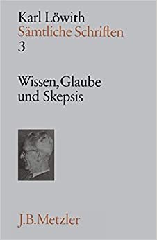 Sämtliche Schriften, 9 Bde., Bd.3, Wissen, Glaube und Skepsis: Band 3: Wissen, Glaube und Skepsis