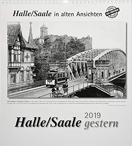 Halle/Saale gestern 2019: Halle/Saale in alten Ansichten