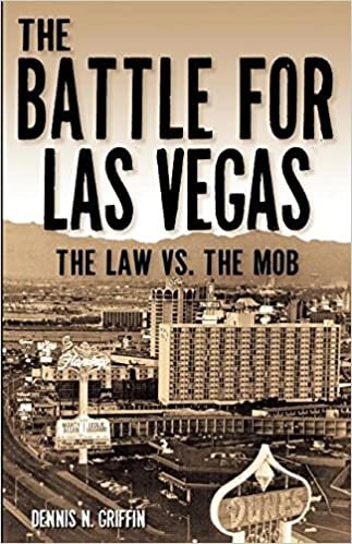 The Battle for Las Vegas: The Law vs. The Mob (True Crime)
