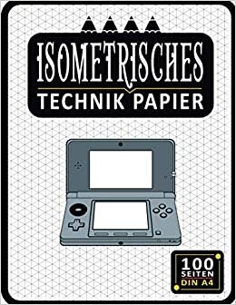 Isometrisches Zeichnen Din A4 100 Sleiten Notizbuch | Dreiecknetzpapier | Isometriepapier | Isometrie 3D-Zeichenblock | Isometrieblock Technik Papier: ... Studierende Millimeterpapier-Notizbuch 19