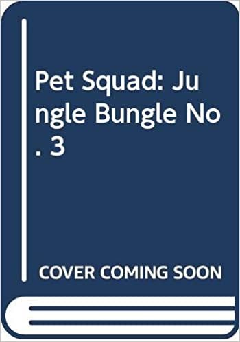Pet Squad: Jungle Bungle No. 3