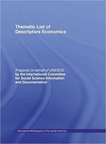 Thematic List of Descriptors: Economics (International Bibliography of Economics / Bibliographie Internationale De Science Economique)