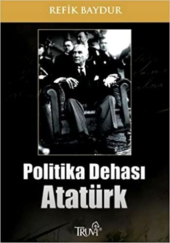 POLİTİKA DEHASI ATATÜRK indir