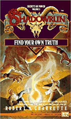 Shadowrun 03: Find Your Own Truth