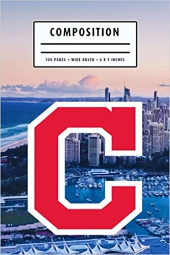 Composition: Cleveland Indians Notebook Wide Ruled at 6 x 9 Inches | Christmas, Thankgiving Gift Ideas | Baseball Notebook #26