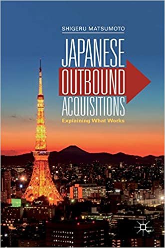 Japanese Outbound Acquisitions: Explaining What Works indir