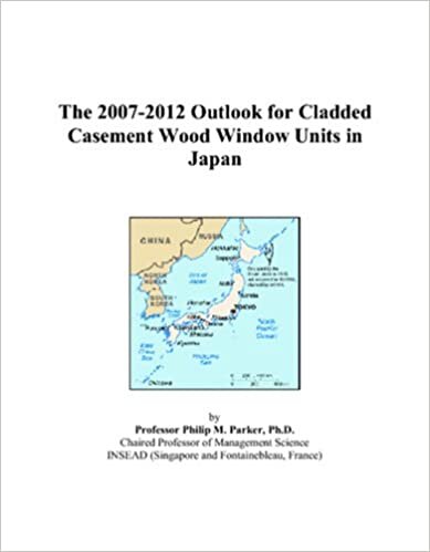 The 2007-2012 Outlook for Cladded Casement Wood Window Units in Japan
