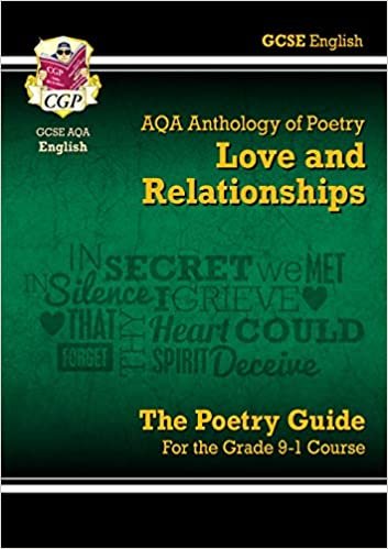 New GCSE English Literature AQA Poetry Guide: Love & Relationships Anthology - the Grade 9-1 Course (CGP GCSE English 9-1 Revision)