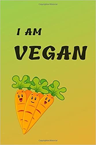 I Am Vegan: Vegan Food Notebook, For Vegetarian or Vegan, Vegan Design Journal, Blank Recipe Book, Vegan Gifts, New Watermark (110 Pages, Blank, 6 x 9) indir