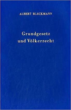 Grundgesetz Und Volkerrecht: Ein Studienbuch