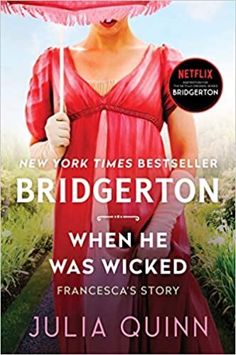 When He Was Wicked: Bridgerton (Bridgertons, 6, Band 6)