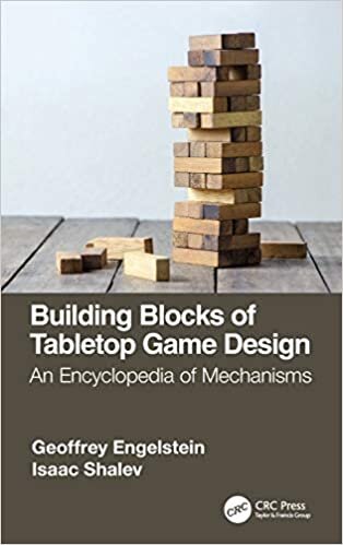Building Blocks of Tabletop Game Design: An Encyclopedia of Mechanisms indir