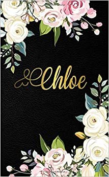 Chloe: Pretty 2020-2021 Two-Year Monthly Pocket Planner & Organizer with Phone Book, Password Log & Notes | 2 Year (24 Months) Agenda & Calendar | Floral & Gold Personal Name Gift for Girls & Women