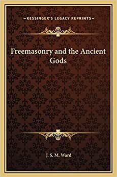 Freemasonry and the Ancient Gods indir