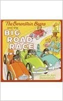 The Berenstain Bears and the Big Road Race (Berenstain Bears First Time Books) indir