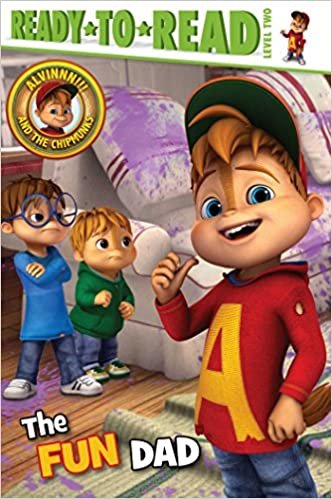 The Fun Dad (Alvinnn!!! and the Chipmunks: Ready-to-Read, Level 2)