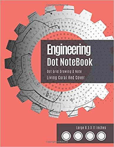 Engineering Notebook Dot: Bullet Dot Grid Notebook - Dotted Graph Notebooks Large (Living Coral Red Cover) - Dot Matrix Journal (8.5 x 11 inches), A4 ... - Graphing Pad, Engineer Drawing & Sketching.