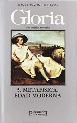 Metafisica/ Metaphysical: Edad Moderna, Gloria 5 (Gloria-teodramatica) indir