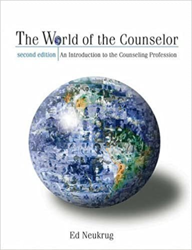 The World of the Counselor: An Introduction to the Counseling Profession