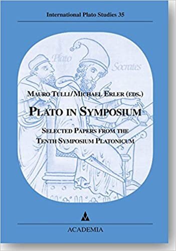 Plato in Symposium: Selected Papers from the Tenth Symposium Platonicum Pisa (International Plato Studies): 35