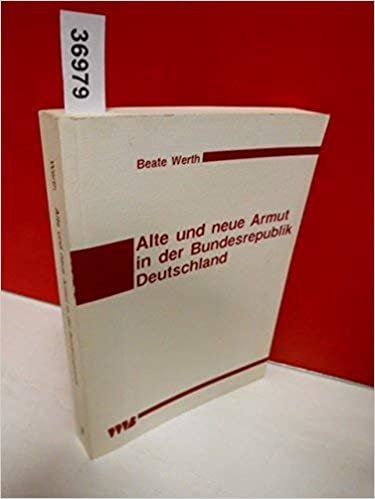 Alte und neue Armut in der Bundesrepublik Deutschland