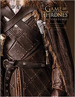Game of Thrones: The Costumes: The official costume design book of Season 1 to Season 8 indir