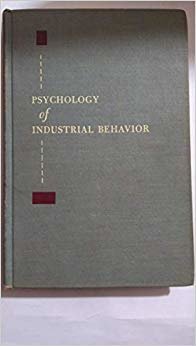 PSYCHOLOGY OF INDUSTRIAL BEHAVIOR