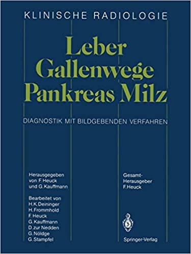 Leber · Gallenwege Pankreas · Milz: Diagnostik mit bildgebenden Verfahren (Klinische Radiologie) (German Edition)
