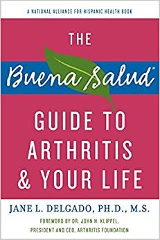 The Buena Salud Guide to Arthritis and Your Life (Buena Salud Guides)
