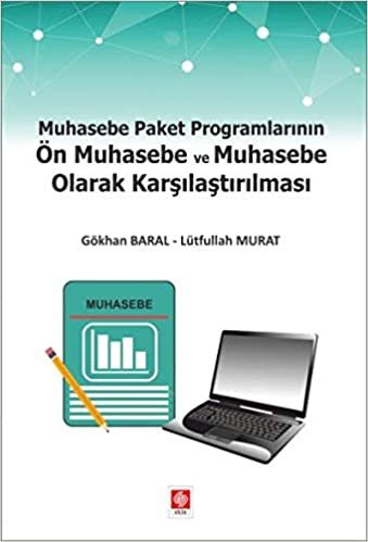 Muhasebe Paket Programlarının Ön Muhasebe ve Muhasebe Olarak Karşılaştırılması